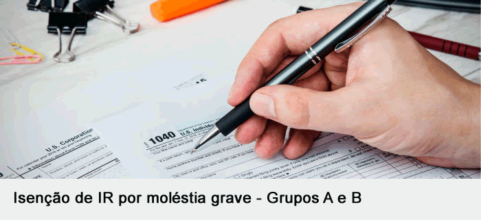 Isenção de IR por moléstia grave - Grupos A e B