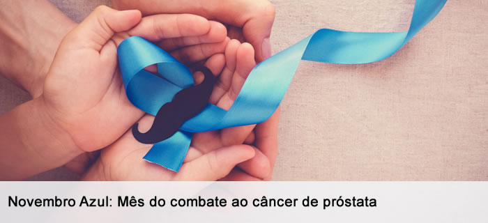 Novembro Azul – Mês do combate ao câncer de próstata