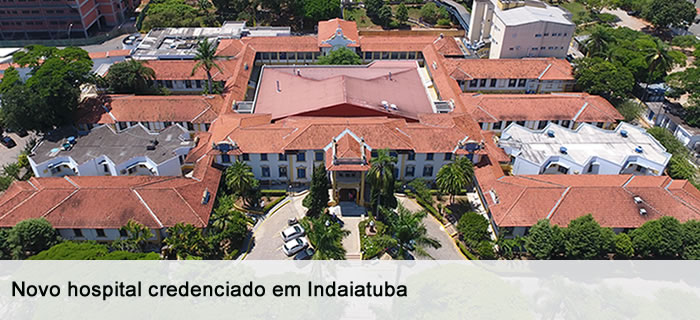 Novo Hospital credenciado em Indaiatuba