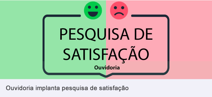 Ouvidoria implanta pesquisa de satisfação