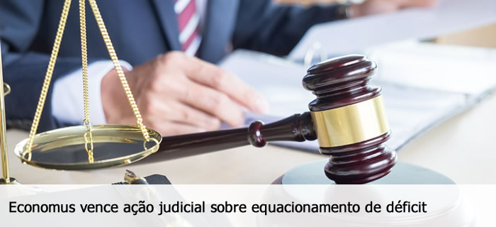 Economus vence ação judicial sobre equacionamento de déficit