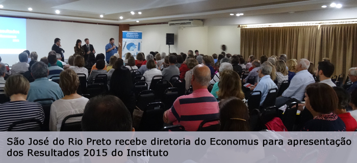 São José do Rio Preto recebe diretoria do Economus para apresentação dos Resultados 2015 do Instituto