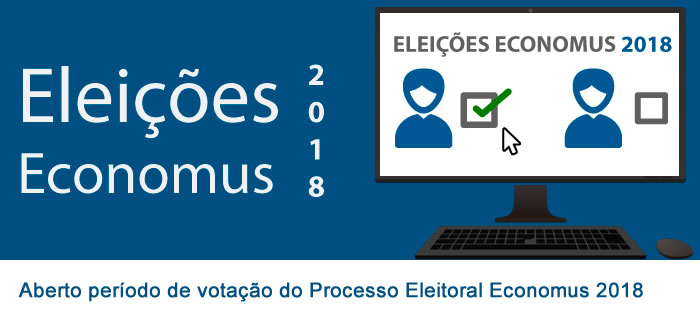 Aberto período de votação do Processo Eleitoral Economus 2018