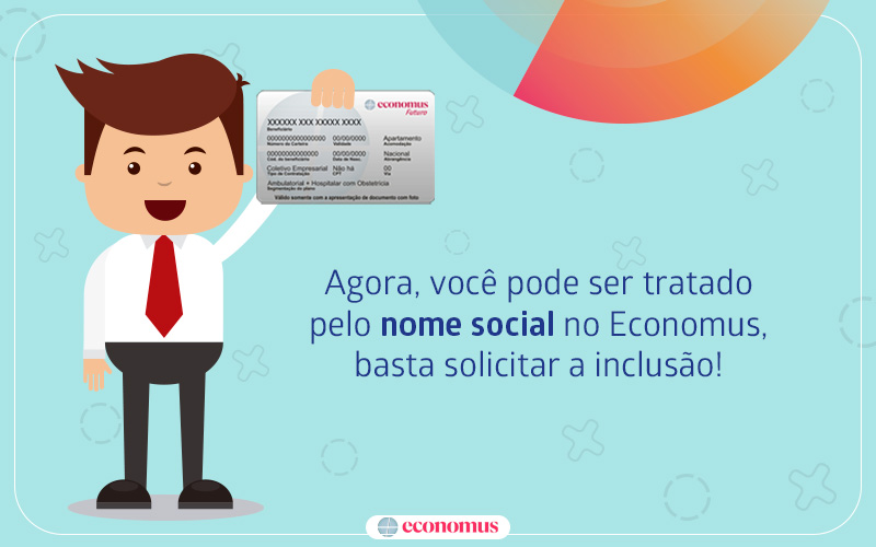 Beneficiários podem solicitar utilização de nome social