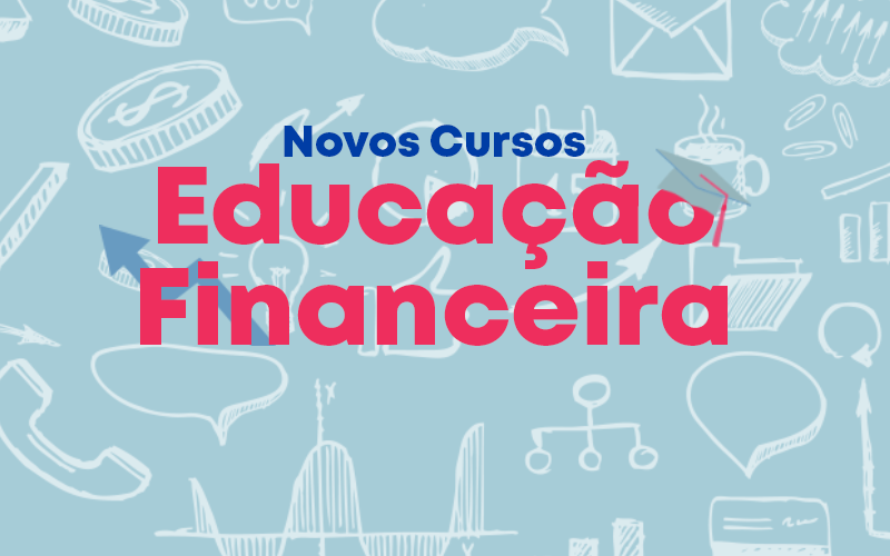 Educação financeira: confira novos cursos gratuitos