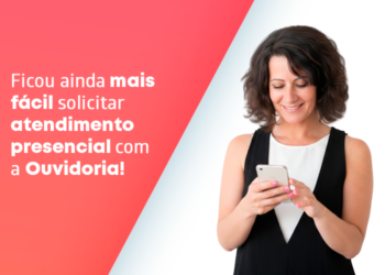 Atendimento presencial com a Ouvidoria: veja como fazer o agendamento